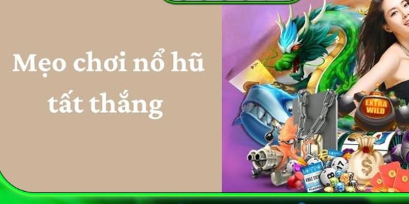 Mẹo chơi nổ hũ 90 